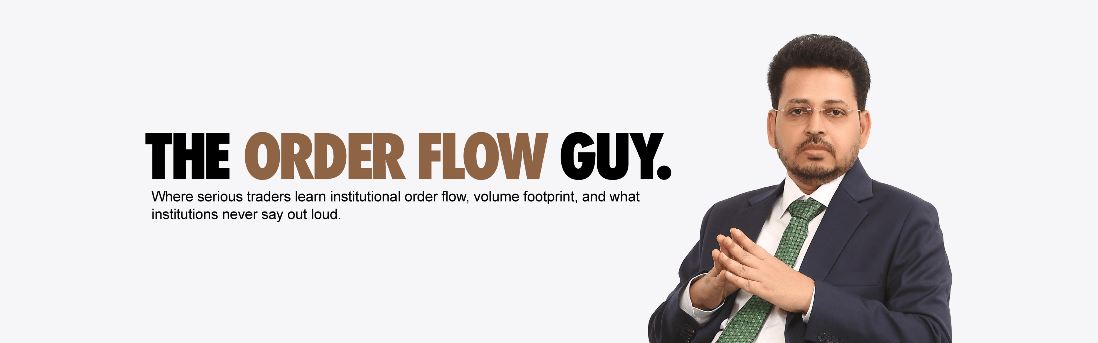 Kumar Singh pic with text The Order Flow Guy